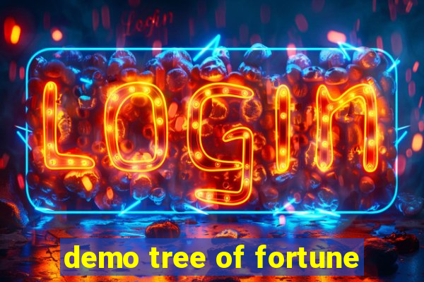 demo tree of fortune